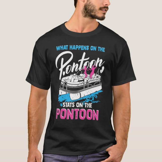 Camiseta What Happens On The Pontoon Boat Captain  Party (Anverso)
