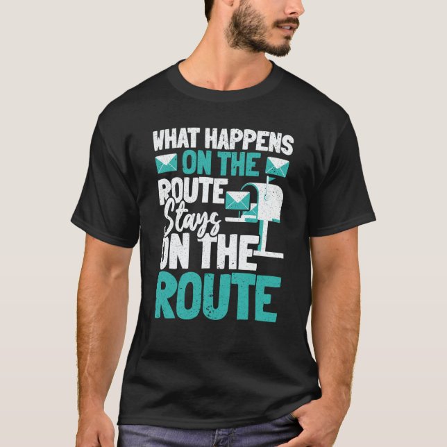 Camiseta What Happens On The Route Stays On The Route Posta (Anverso)