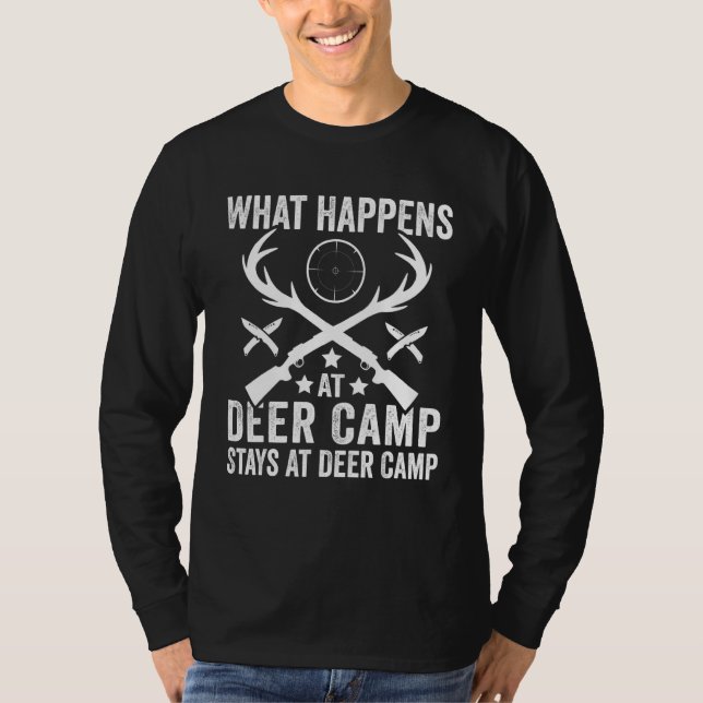 Camiseta What Happens Stays At Deer Camp   Deer Hunting (Anverso)