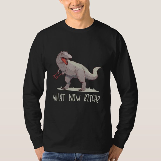 Camiseta What Now  Rex raptor Dinosaur Graphic Tee (Anverso)