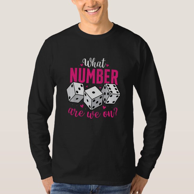 Camiseta What Number Are We On  Bunco Game Night Babe Dice  (Anverso)