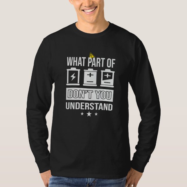 Camiseta What Part Of Dont You Understand Student Engineer  (Anverso)