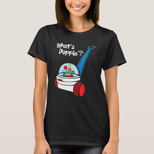 Camiseta What s Poppin Corn Popper Toy Kids Children (Anverso)