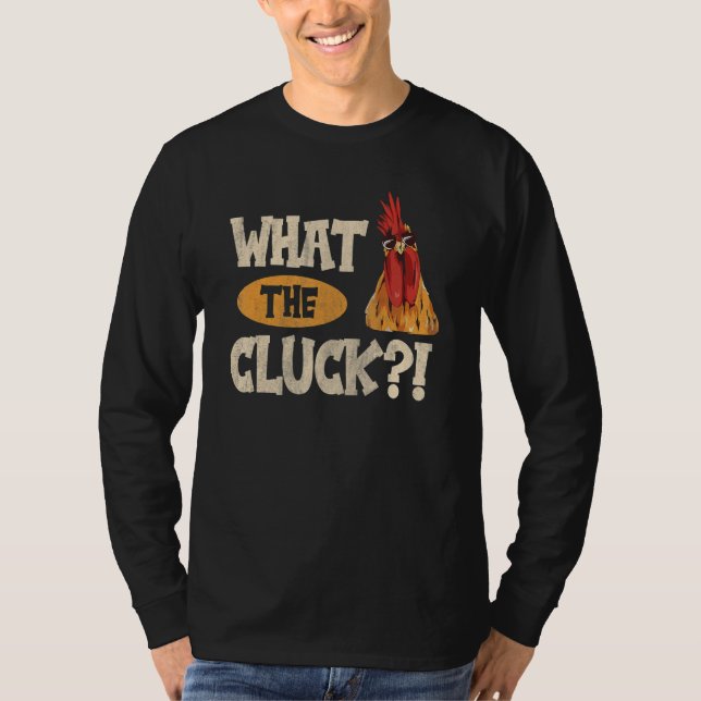 Camiseta What the cluck  for a Poultry Farmer Breeder (Anverso)