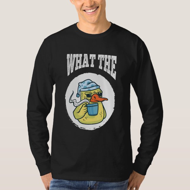 Camiseta What The Duck Duck Morning Grouch Coffee Rubber Du (Anverso)