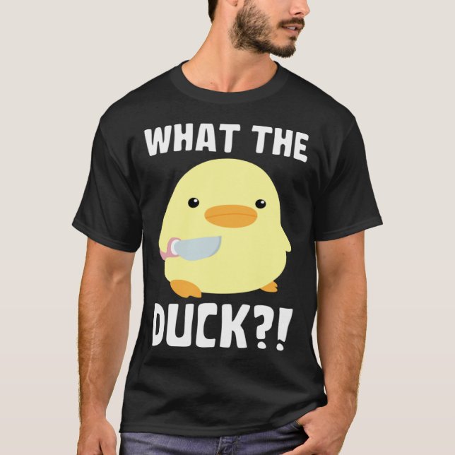 Camiseta What The Duck   Duck With Knife Meme (Anverso)