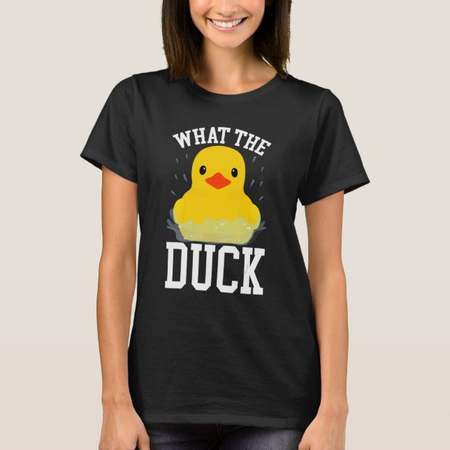 Camiseta What The Duck   Ducks   Outfit Duck (Anverso)