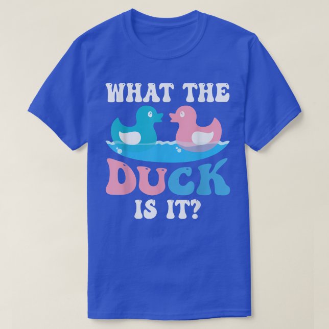 Camiseta What The Duck Is It Baby Gender Reveal Party Baby  (Diseño del anverso)