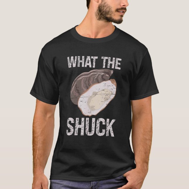 Camiseta What The Shuck Deep Ocean Shell Shuck Seafood (Anverso)