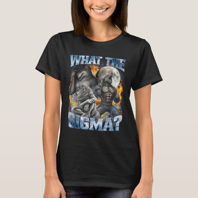 Camiseta What The Sigma Cool Funny Alpha Wolf Werewolf Boot (Anverso)
