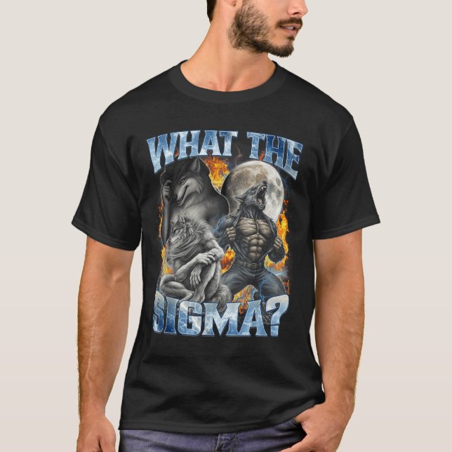 Camiseta What The Sigma Cool Funny Alpha Wolf Werewolf Boot (Anverso)