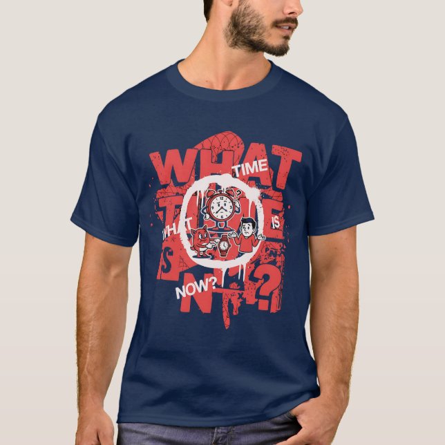 Camiseta What Time Is It Now? Streetwear Graphic (Anverso)