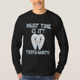 Camiseta What Time Is It  Tooth Hurty Orthodontist Orthodon