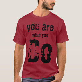 Camiseta what you do