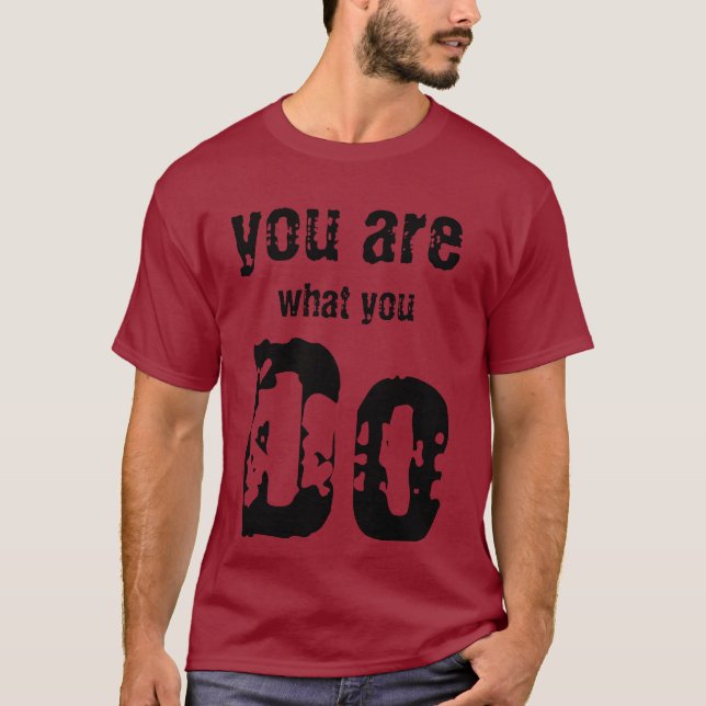 Camiseta what you do (Anverso)