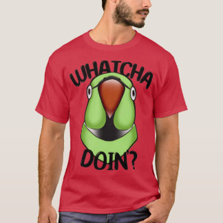 Camiseta WHATCHA DOINx27 Ringneck Parrot Green