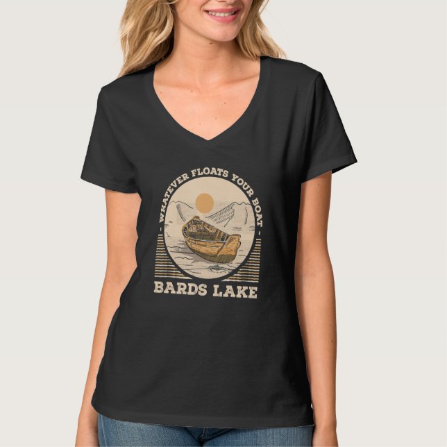 Camiseta Whatever Floats Your Boat Bards Lake Motivational  (Anverso)