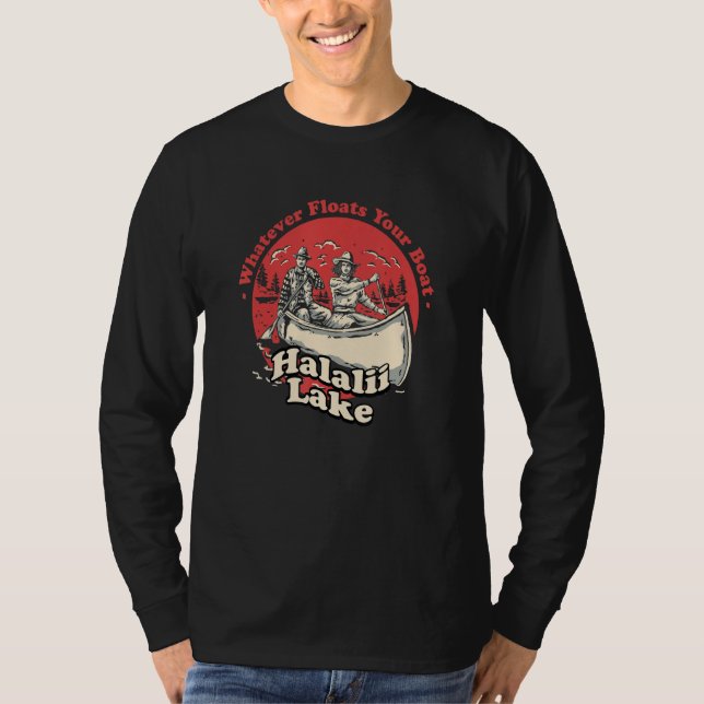 Camiseta Whatever Floats Your Boat Halalii Lake Sayings Haw (Anverso)