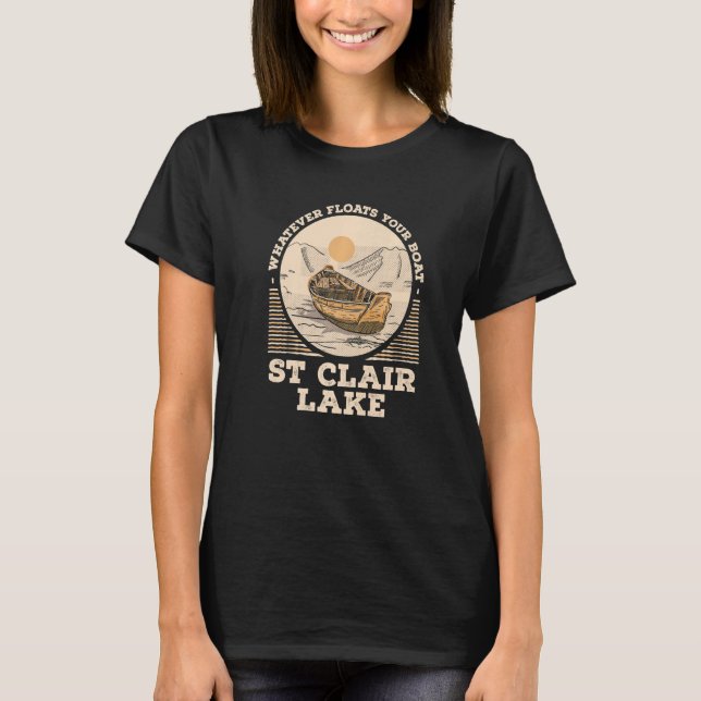 Camiseta Whatever Floats Your Boat Lake St Clair Motivation (Anverso)