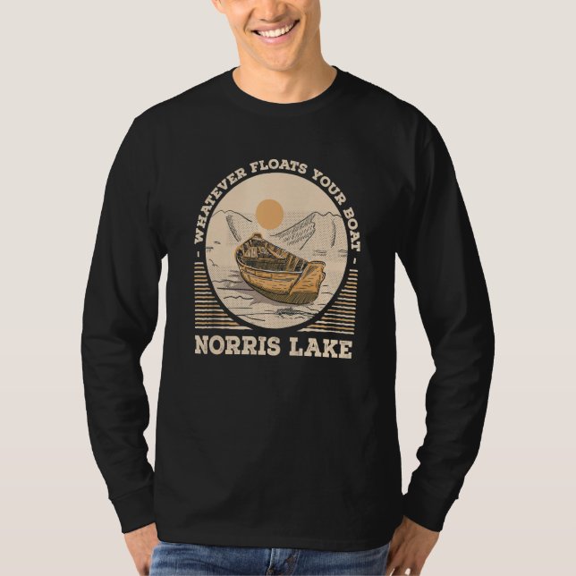 Camiseta Whatever Floats Your Boat Norris Lake Motivational (Anverso)