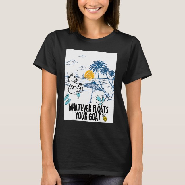 Camiseta Whatever Floats Your Goat Goat river floating  1 (Anverso)