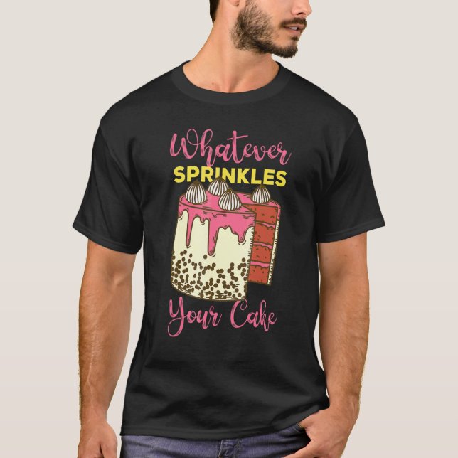 Camiseta Whatever Sprinkles Your Cake (Anverso)