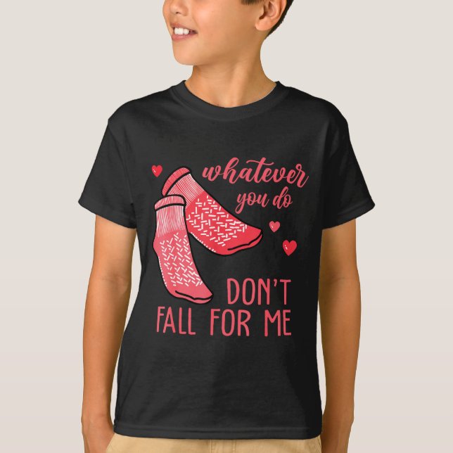 Camiseta Whatever You Do Don't Fall For Me Rn Pct Cna Nurse (Anverso)