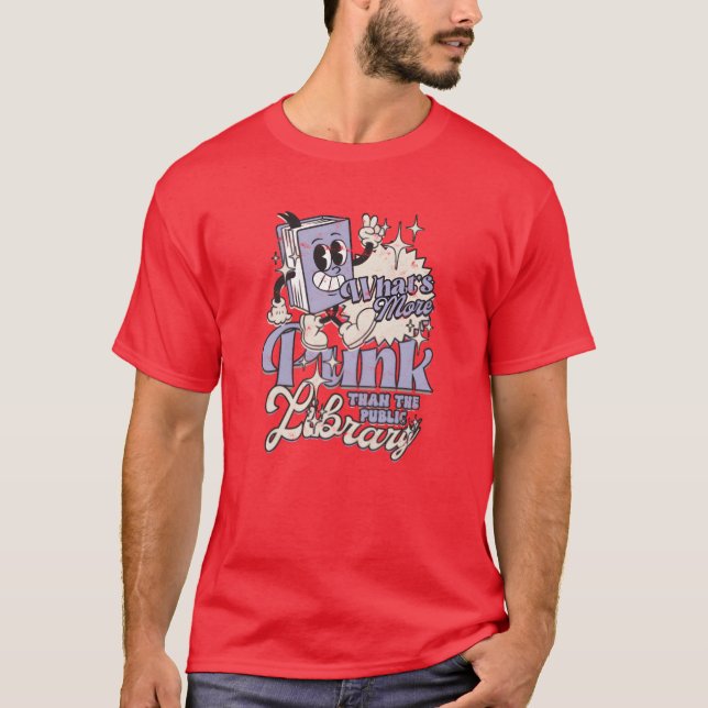Camiseta Whats more punk than the public library Punk rock  (Anverso)