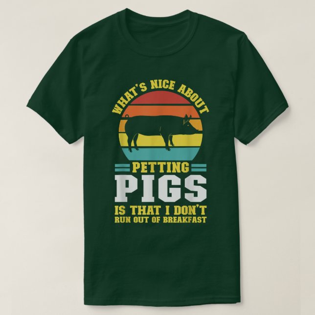 Camiseta what's nice about petting pig pig farmer animals  (Diseño del anverso)