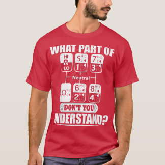 Camiseta what's part of don't you under stand truck 