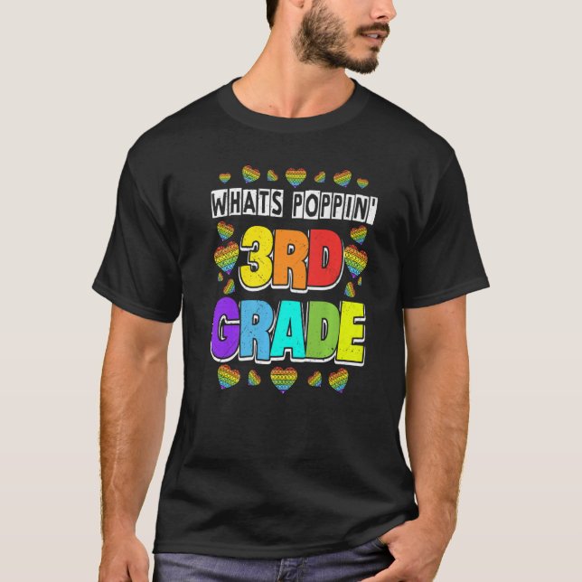Camiseta Whats Poppin 3º Grado Fidget Pop It First D (Anverso)