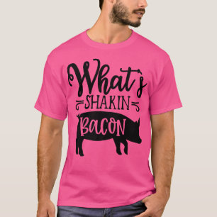 Camiseta What's Shakin' Bacon Pig And Bacon Breakfast Dinne