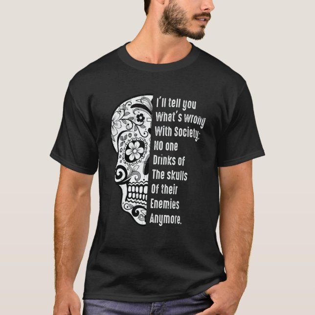 Camiseta What's Wrong With Society Sarcastic  Skull With Sa (Anverso)