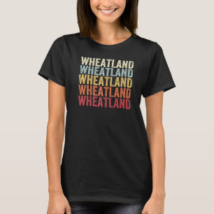 Camiseta Wheatland New York Wheatland NY Retro Vintage Text