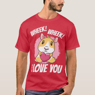 Camiseta Wheek Wheek I Love You Guinea Pig Lover Pet Animal