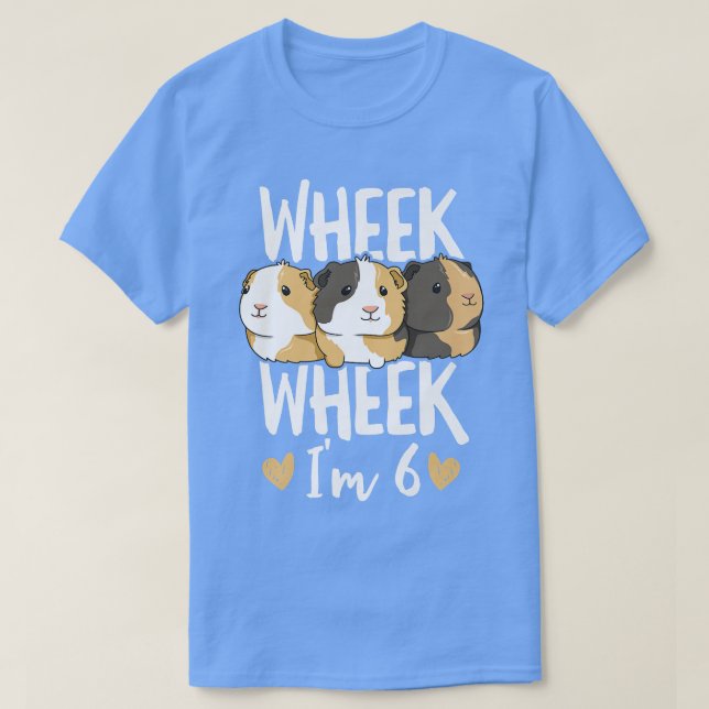 Camiseta Wheek Wheek I'm 6 Design for your 6 year old Guine (Diseño del anverso)