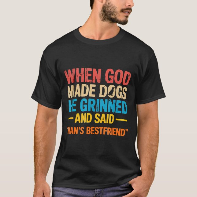 Camiseta When God Made Dogs Funny Pet Owner Christian Faith (Anverso)