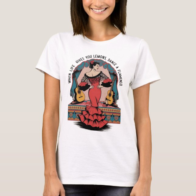 Camiseta When Life Gives You Lemons Dance a Flamenco gift (Anverso)