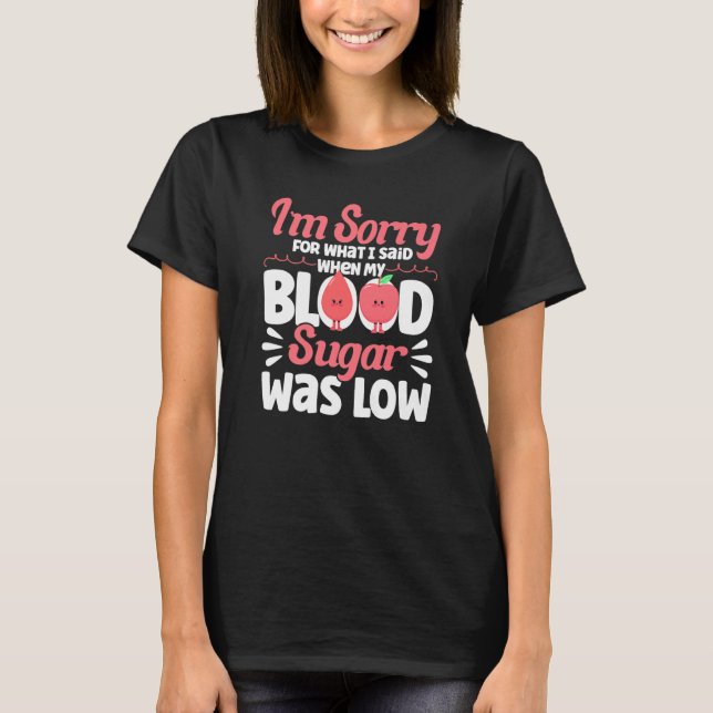 Camiseta When My Blood Sugar Was Low Diabetes Awareness Pre (Anverso)