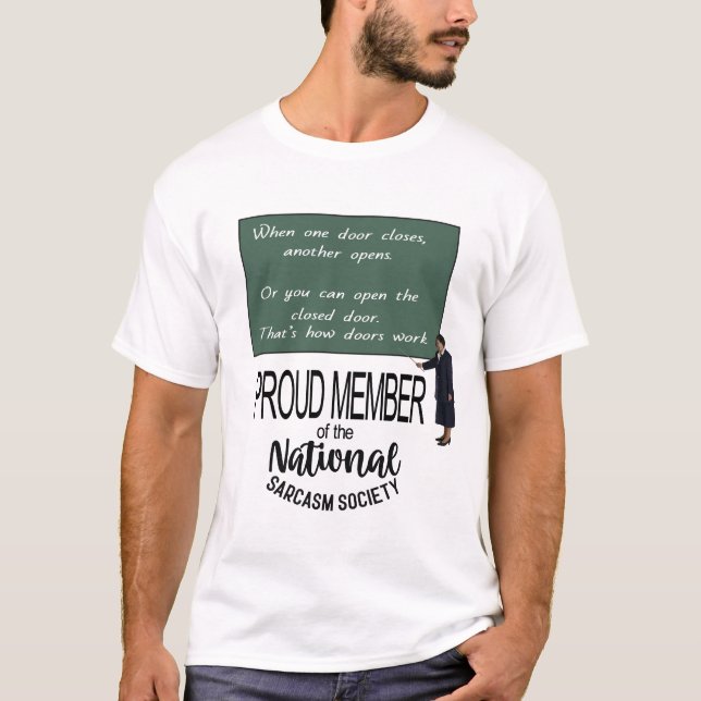 Camiseta When One Door Closes, Another Opens. Sarcastic Qu  (Anverso)