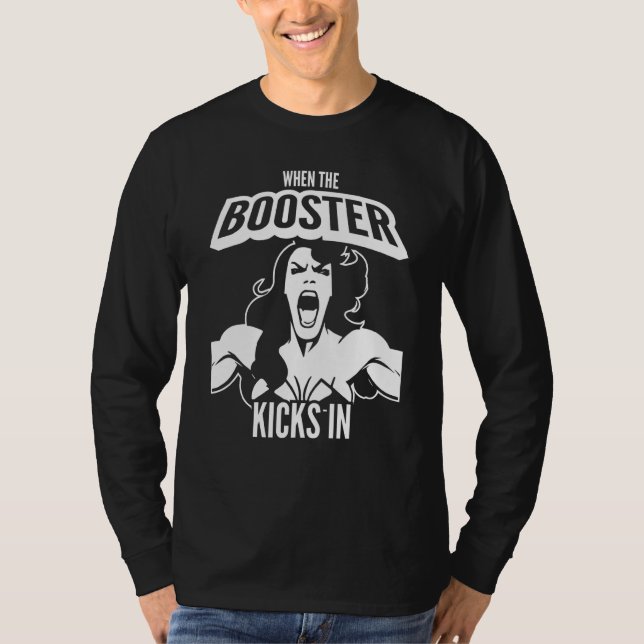 Camiseta When the Booster Kicks In Muscle Bodybuilding Sayi (Anverso)