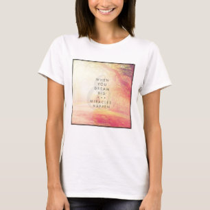 Camiseta When You Dream