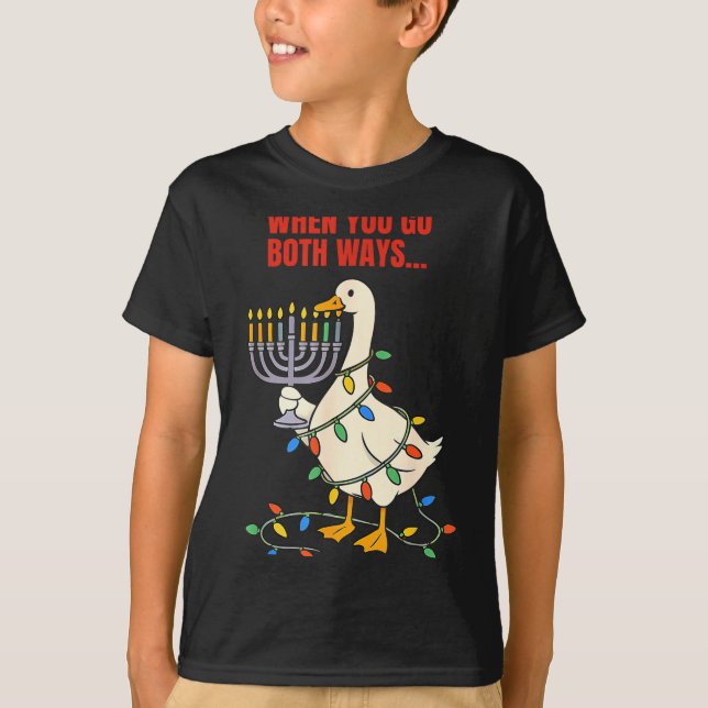 Camiseta When You Go Both Ways Goose Christmas Hanukkah  (Anverso)