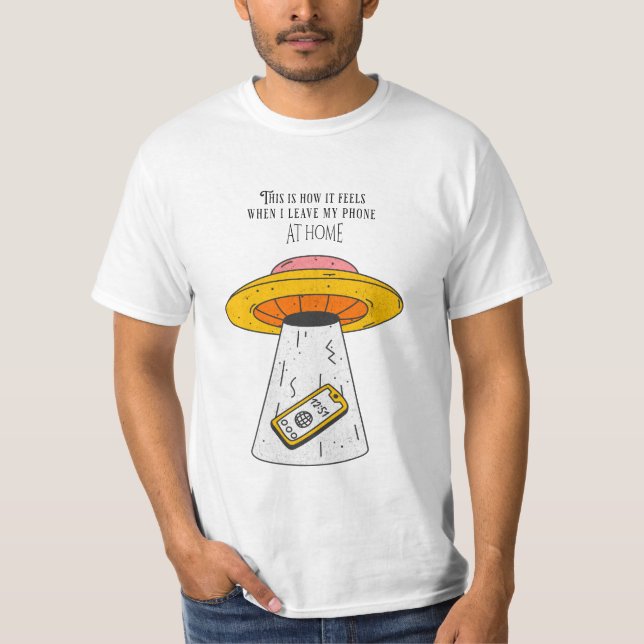 Camiseta When you left your phone at home (Anverso)