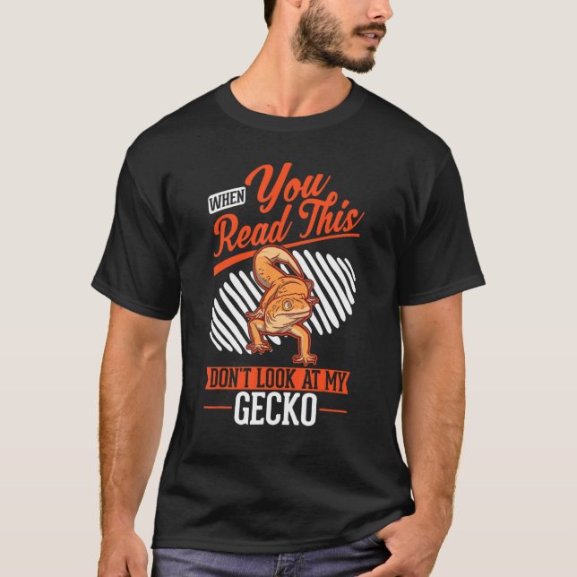 Camiseta When you Read this Don't look at my Gecko (Anverso)