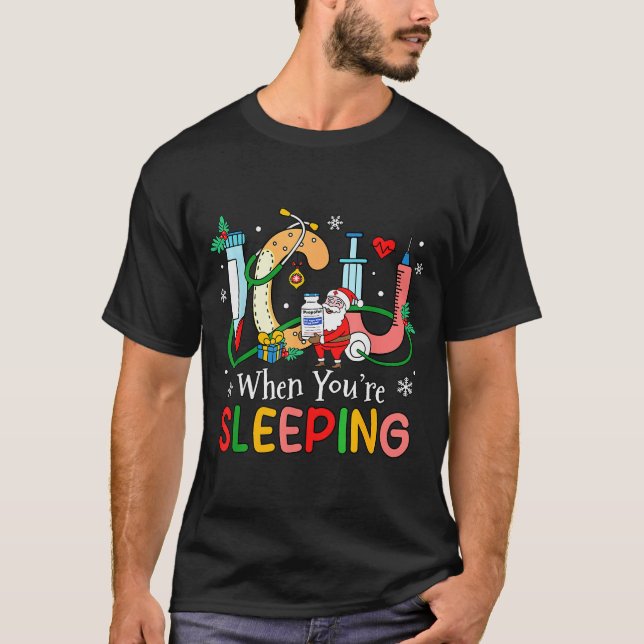 Camiseta When You're Sleeng Funny Icu Nurse Christmas  (Anverso)