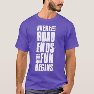 Camiseta Where the road ends the fun begins Overland gift i