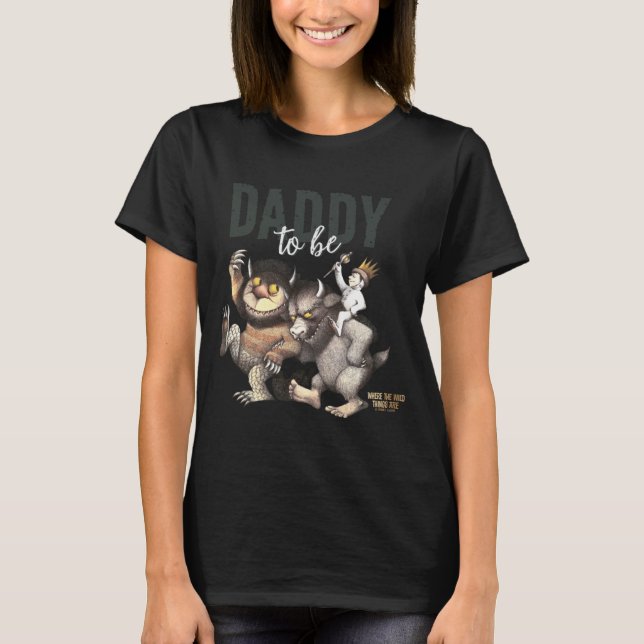 Camiseta Where The Wild Things Are Daddy To Be  (Anverso)