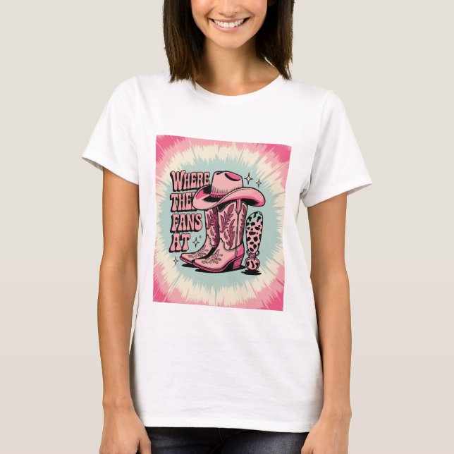 Camiseta Where Them Fans At? – Pink Cowgirl Tie Dye T-Shirt (Anverso)