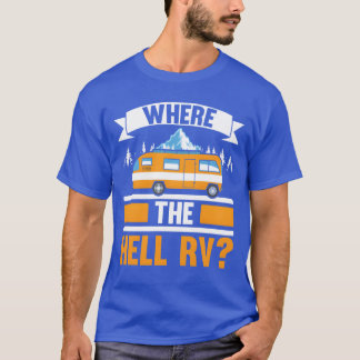 Camiseta Wherehe Hell RV Camper Van Camping Nature Camp vin